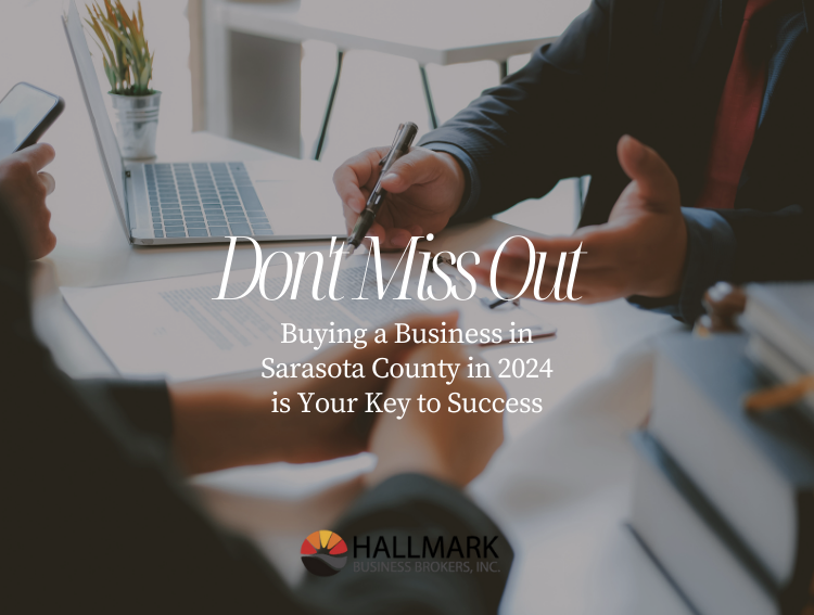 Buying a Business in Sarasota County in 2024 is Your Key to Success